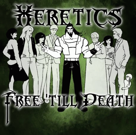 Heretics (GER) : Free 'til Death